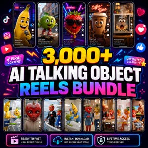 May include: A digital bundle of 3,000+ AI talking object reels featuring various animated characters like a banana, apple, strawberry, and coffee cup. The graphic displays multiple smartphone screens showing these characters in different scenarios with text overlays like 3,000+ AI TALKING OBJECT REELS BUNDLE, VIRAL CONTENT, and UNLIMITED CREATIVITY.