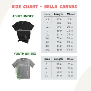 May include: Size chart for Bella Canvas adult and youth unisex t-shirts. The chart shows measurements for chest and length in inches for sizes XS to 5XL for adults and S to XL for youth. The text "ADULT UNISEX" and "YOUTH UNISEX" are visible.