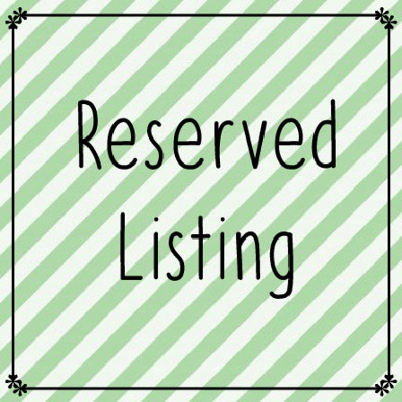Reserved Listing for Maddie