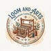 LOOM AND ARTS