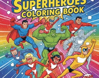 Ultimate Superheroes Coloring Book – Fun Action & Adventure Pages for Kids
