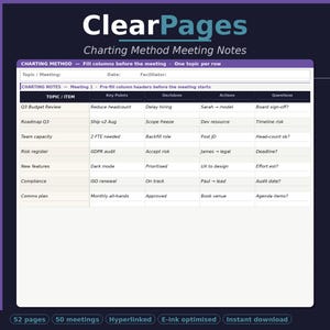 May include: A digital document titled "ClearPages" for charting method meeting notes. The document includes sections for topic, key points, decisions, actions, and questions. The document is designed for 52 pages, 50 meetings, and is hyperlinked, e-ink optimized, and available for instant download.