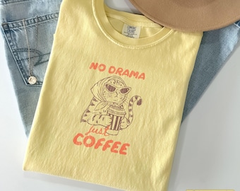 No Drama Just Coffee Comfort Colors Shirt, Funny Cat Coffee Tee, Coffee Cat Lover Gift, Cat Mom Shirt, Minimalist Cat Shirt, Reading Cat Tee