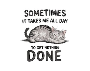 Funny Cat Embroidery Design, Lazy Day Quote, Machine Embroidery File, Instant Download
