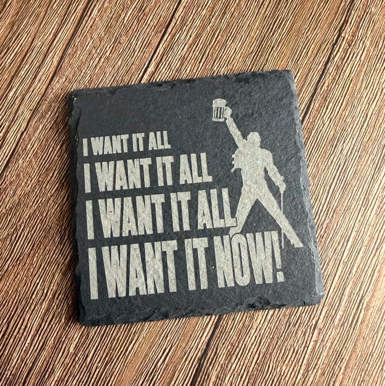 Sous-verre en ardoise « Je veux tout » | Sous-verre gravé au laser, inspiré du rock | Cadeau pour les amateurs de bière et les fans de rock classique image 1