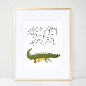 Boys Nursery Prints, Alligator Print, Cute Boys Room Print, Watercolor Print, Kids Room Decor - Wall Art, Nursery Decor, See You Later Gator