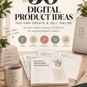 May include: A digital product guide titled 50 Digital Product Ideas You Can Create & Sell Online, featuring a starter workbook, planning worksheets, a coffee mug with the text Small Steps Big Results, and a pen on a desk with a laptop nearby.