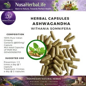 May include: A product image featuring herbal capsules labeled "Ashwagandha Withania Somnifera." The capsules are a light brown color and are displayed with a green and brown illustration of the plant. The text includes "100% Pure Indian Ginseng" and "Indonesian Natural Herbal."