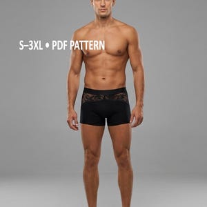 May include: Black boxer briefs with a lace waistband. The image includes the text "MEN UNDERWEAR" and "S-3XL • PDF PATTERN". The model is standing in front of a gray background.