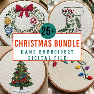 May include: A collection of four circular wooden embroidery hoops featuring hand-stitched designs of a Christmas wreath, a stocking, a decorated tree, and string lights. The text 25+ CHRISTMAS BUNDLE HAND EMBROIDERY DIGITAL FILE is centered.