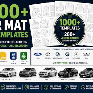 May include: A digital collection of 1000+ car mat DXF templates featuring 200+ vehicle brands. The graphic displays file formats including DXF, AI, and DWG, with icons for CNC and laser cutting. It lists popular car brands and models.