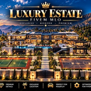 May include: A digital rendering of a modern luxury estate featuring a multi-level mansion with a swimming pool, a tennis court, and a basketball court. The text reads Luxury Estate FiveM MLO, Los Santos Premium Location, Breathtaking Views, Modern Design, Detailed Interiors, Fully Optimized, Exclusive, Modern, Premium.