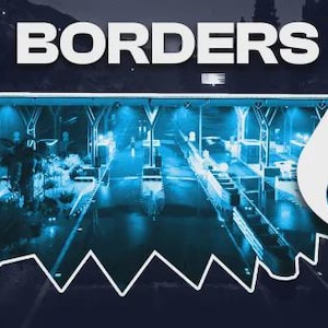 Puede incluir: Un gráfico digital que presenta la palabra BORDERS en letras mayúsculas blancas y negritas sobre una imagen en tonos azules de una estación de cruce fronterizo. Un gran logotipo de la letra N blanca estilizada está a la derecha.