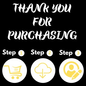 May include: Black graphic with white script reading "THANK YOU FOR PURCHASING." Below are three steps, each in a white circle with a yellow icon: a shopping cart, a cloud with a downward arrow, and a person with a pencil.