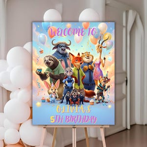 May include: A colorful birthday party sign featuring characters from Zootopia, with the text "Welcome to Olivia's 5th Birthday." The sign includes balloons and cupcakes, set against a sky-blue background.