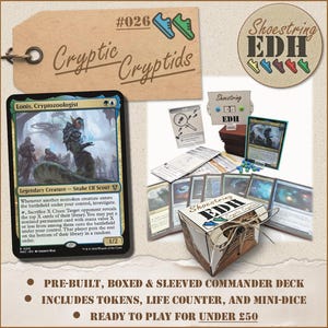 May include: A boxed Commander deck labeled "Cryptic Cryptids" with a "Shoestring EDH" logo. The image includes a card featuring "Lonis, Cryptozoologist," tokens, dice, and a life counter. The text reads "Pre-built, boxed & sleeved commander deck."