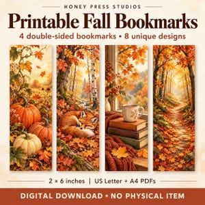 May include: Four printable bookmarks by Honey Press Studios featuring fall themes. Designs include pumpkins, a sleeping fox, a cozy window scene with books and a mug, and a forest path. Each bookmark measures 2 x 6 inches. Digital download.