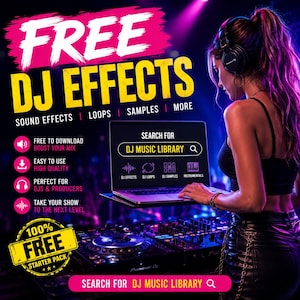 Könnte beinhalten: Eine digitale Werbeanzeige mit dem Text FREE DJ EFFECTS, SOUND EFFECTS, LOOPS, SAMPLES, MORE und SEARCH FOR DJ MUSIC LIBRARY. Ein Laptop und ein DJ-Controller sind zu sehen, zusammen mit einer Liste von Funktionen und einem 100% FREE STARTER PACK Abzeichen.
