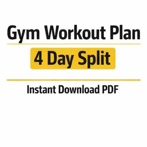 Gym Workout Plan PDF | 4 Day Split | Muscle Building Workout | Fitness Training Plan | Instant Download