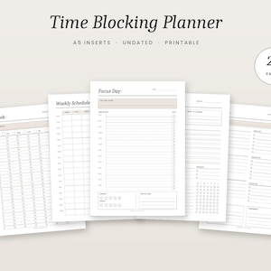May include: A Time Blocking Planner set of A5 inserts featuring 24 pages of undated, printable templates. The white sheets include layouts for a weekly schedule, a focus day with time blocks, and task lists with black text and light beige accents.