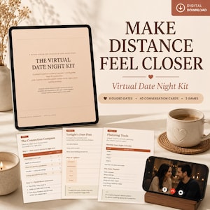 May include: A digital download kit for long-distance couples featuring a tablet displaying The Virtual Date Night Kit, three printed planning sheets, and a smartphone showing a video call. Text includes Make Distance Feel Closer.