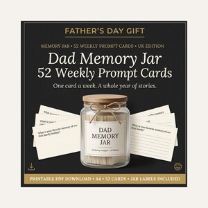 May include: A glass jar with a wooden lid and twine bow, filled with 52 prompt cards. The label reads DAD MEMORY JAR. Text includes FATHER'S DAY GIFT, 52 WEEKLY PROMPT CARDS, UK EDITION, One card a week. A whole year of stories. PRINTABLE PDF DOWNLOAD, A4, 52 CARDS, JAR LABELS INCLUDED.
