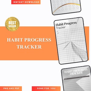 May include: An orange and white digital download graphic with the text "Habit Progress Tracker." The image includes a "Best Seller" badge and the words "Instant Download," "PNG and PDF," and "Done for You."