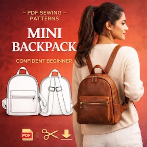 May include: A brown leather mini backpack with a front zipper pocket and adjustable straps is worn by a person. The image also shows a line drawing of the backpack and the text "MINI BACKPACK" and "PDF SEWING PATTERNS".