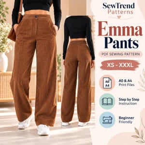 May include: Brown corduroy pants with a high-waisted design, a single button closure, and wide legs. The text on the graphic reads SewTrend Patterns, Emma Pants, PDF SEWING PATTERN, XS - XXXL, A0 & A4 Print Files, Step by Step Instruction, Beginner Friendly.