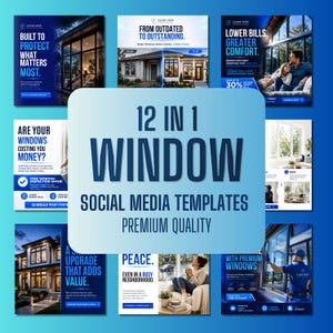 May include: A collection of 12 social media templates for window services, featuring blue and white branding with the text 12 IN 1 WINDOW SOCIAL MEDIA TEMPLATES PREMIUM QUALITY. The designs include various residential window installation imagery.