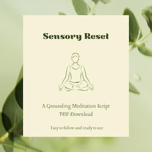 Réinitialisation sensorielle - Un script de méditation pour enraciner