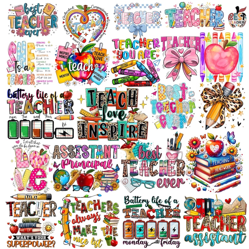May include: A collection of colorful teacher-themed graphic designs featuring apples, pencils, books, battery icons, and text such as Best Teacher Ever, Teach Love Inspire, and Assistant Principal, arranged in a grid on a white background.