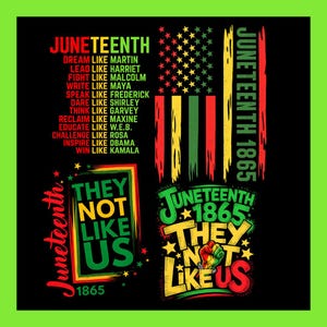 以下が含まれることがあります： JUNETEENTHの文字、歴史上の人物のリスト、THEY NOT LIKE USというフレーズが描かれた黒いグラフィックデザイン。赤、黄、緑のスタイリッシュな旗、拳を突き上げたアイコン、太字で書かれた1865年という年号が含まれています。