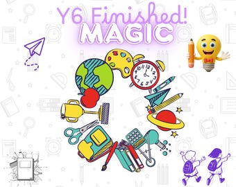 You have finished Y6. Proud of you!