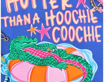 Heißer als Hoochie Coochie Gator PNG, 90er Jahre Country Sublimationsdesign
