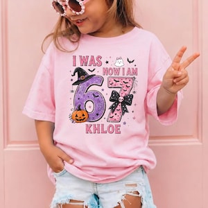 Custom 7th Birthday Girl Shirt, I Was 6 Now I Am 7 Halloween Birthday Tee, 67 Meme T-shirt