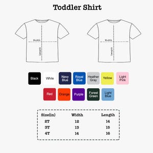 May include: A toddler shirt size chart featuring two line-art t-shirt diagrams with width and length labels. Below are twelve color swatches labeled Black, White, Navy Blue, Royal Blue, Heather Gray, Yellow, Light Pink, Red, Orange, Purple, Forest Green, and Light Blue. A table lists sizes 2T, 3T, and 4T with corresponding width and length measurements in inches.