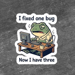 Funny Programmer Frog Sticker | Meme Decal | Coding Humor Laptop Sticker | Gift for Developers