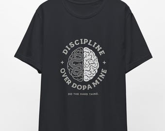 Discipline Over Dopamine Graphic Tee, Motivational Quote Shirt, Self Improvement Gym Shirt, Workout tshirt