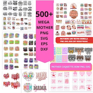 May include: A digital collection of over 500 graphic design files including PNG, SVG, EPS, and DXF formats. The bundle features various typography and illustrations centered on themes of motherhood, featuring bows, hearts, and retro-style text designs.