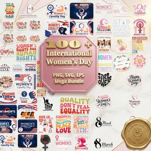 May include: A digital collection of over 100 stickers featuring International Women's Day themes, including text like Women's Rights Are Human Rights, Equality, and Girl Power, presented in a variety of colorful graphic styles and typography.