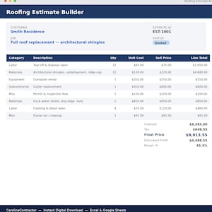 May include: A digital Roofing Estimate Builder document for the Smith Residence, job EST-1001. The table lists labor, materials, equipment, and subcontractor costs for a full roof replacement, showing a final price of $9,913.55 and 45.3% margin.