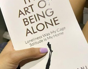 The Art of Being Alone by Renuka Gavrani, Solitude and Self Discovery Book, Mental Health Wellness Gift, Personal Growth National Bestseller