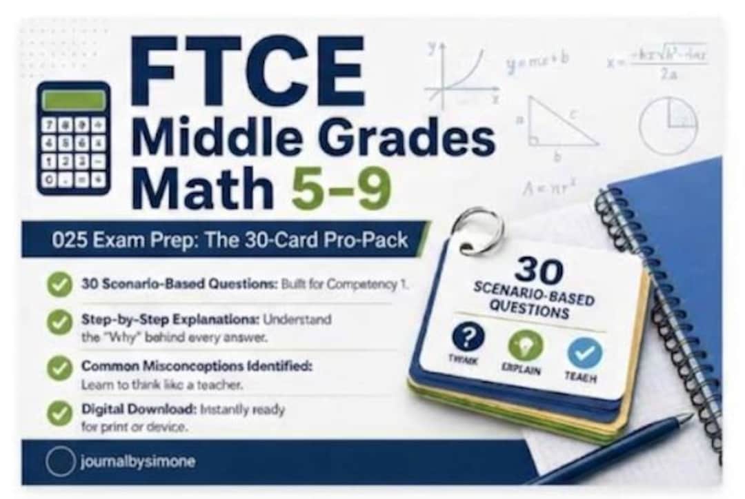 Middle Grade Math Study Guide FTCE Middle Grades Math 5-9 (025) Study Cards: 30 Scenario-based ...