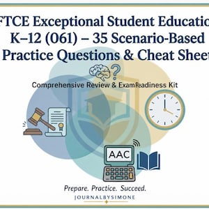May include: A graphic with text: "FTCE Exceptional Student Education K-12 (061) - 35 Scenario-Based Practice Questions & Cheat Sheet." Includes illustrations of a gavel, a document, a clock, a laptop, and an open book. The text "Comprehensive Review & Exam Readiness Kit" is also present.