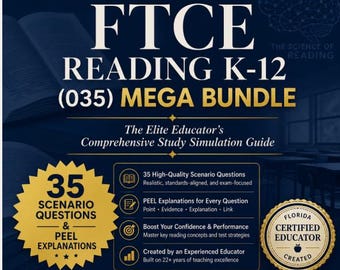 FTCE Reading K-12 (035) Mega Study Bundle : 35 questions de scénario + explications PEEL