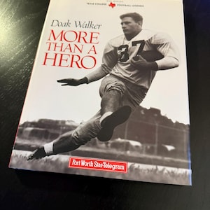Doak Walker More Than a Hero — Signed by Doak Walker AND Dan Jenkins, 1997 First Edition Hardcover DJ, SMU Heisman, Texas Legends