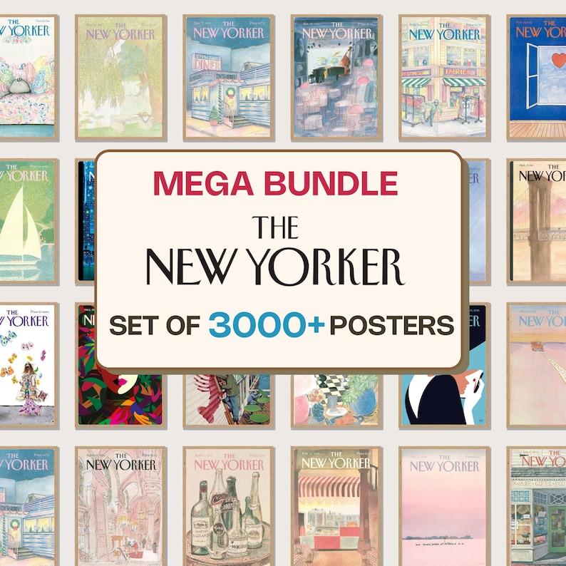 May include: A collection of framed "The New Yorker" magazine covers. The image features a "Mega Bundle" of over 3000 posters. The covers display various illustrations, including scenes of diners, landscapes, and abstract art, in a variety of colors.