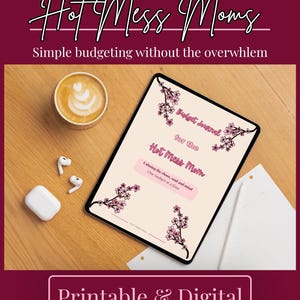 Puede incluir: Un diario de presupuesto digital titulado "Budget Journal for Hot Mess Moms" con detalles florales. La imagen incluye una taza de café, auriculares inalámbricos y el texto "Printable & Digital" y "Instant Download".