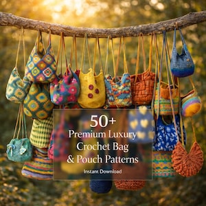 50+ Premium Crochet Bag Patterns Bundle, PDF Digital Download, Tote, Boho, Granny Square, Market Bags, Easy Crochet Patterns, Tote Bag